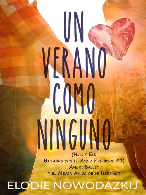 Title details for Un Verano Como Ninguno by Elodie Nowodazkij - Available